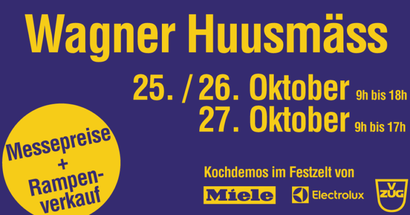 wagner_hausmesse_2019 Wagner Hausmesse - Freitag 25. bis Sonntag 27. Oktober